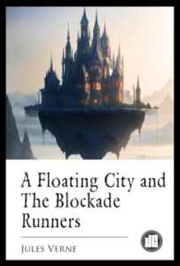 A Floating City and The Blockade Runners PDF Download