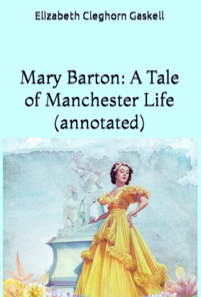 Mary Barton A Tale of Manchester Life pdf download